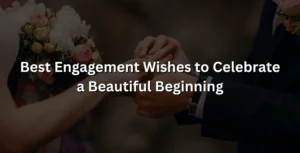 engagement wishes​