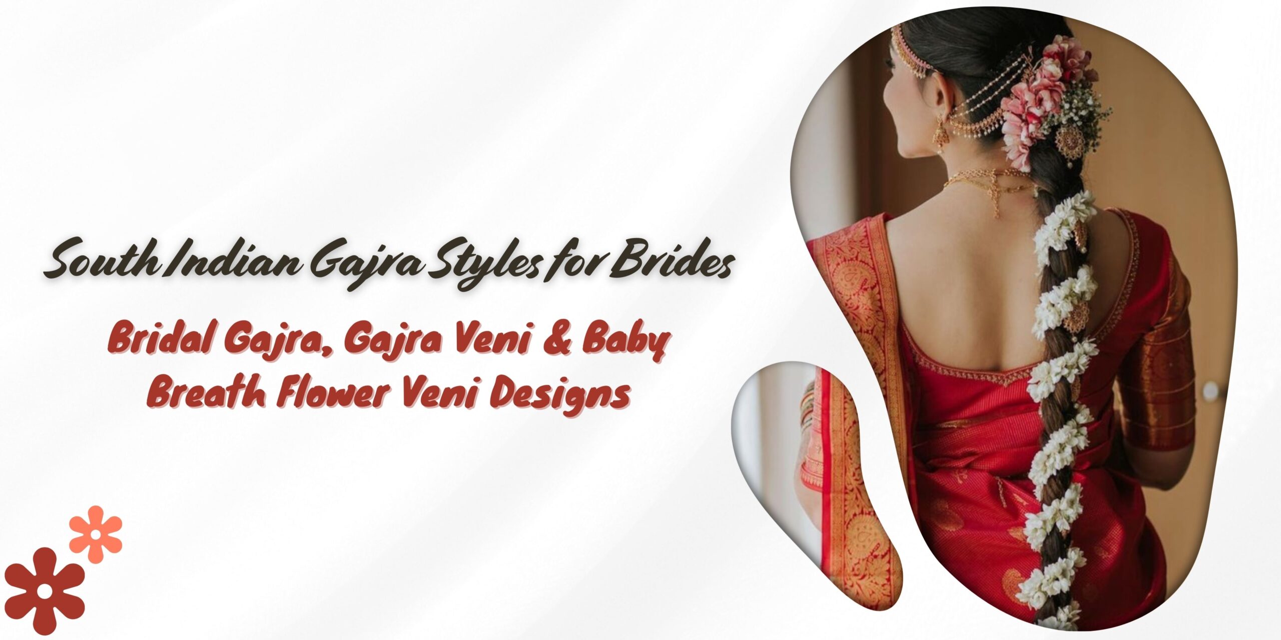 South Indian Gajra Styles for Brides