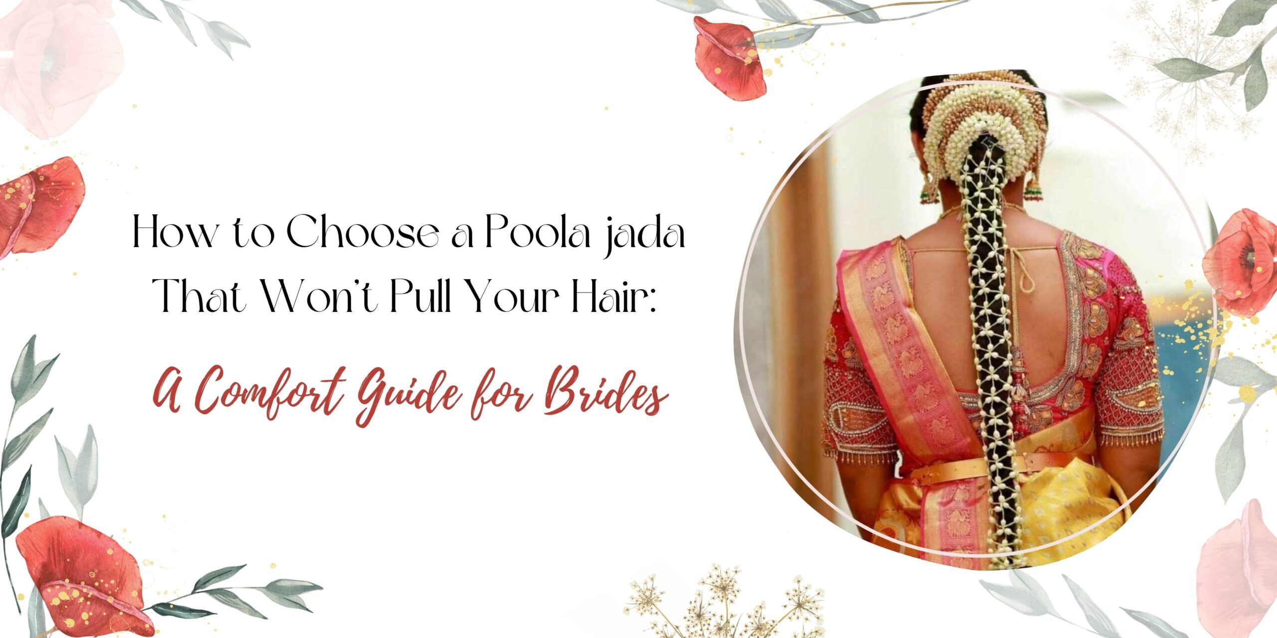 How to Choose a Poola jada That Won’t Pull Your Hair: A Comfort Guide for Brides